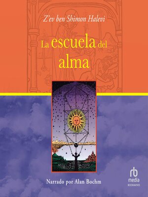 cover image of La escuela del alma (The School of the Soul)